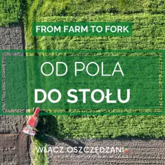 Widok z lotu ptaka na pole uprawne, gdzie czerwony traktor pracuje. Napis "OD POLA DO STOŁU" podkreśla drogę od farm to table.
